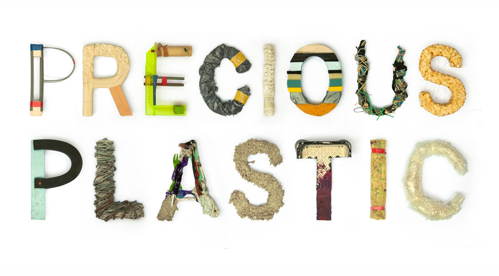 PRECIOUS PLASTIC PRECIOUS PLASTIC